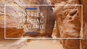 dossierspecialjordanie-blogvoyagejordanie